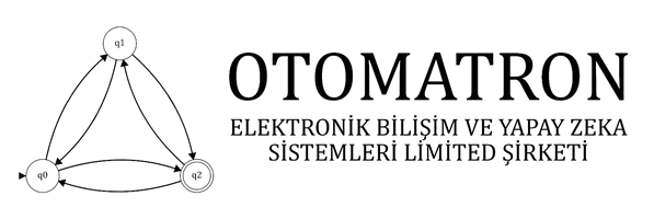 Otomatron Elektronik Bilişim ve Yapay Zekâ Sistemleri